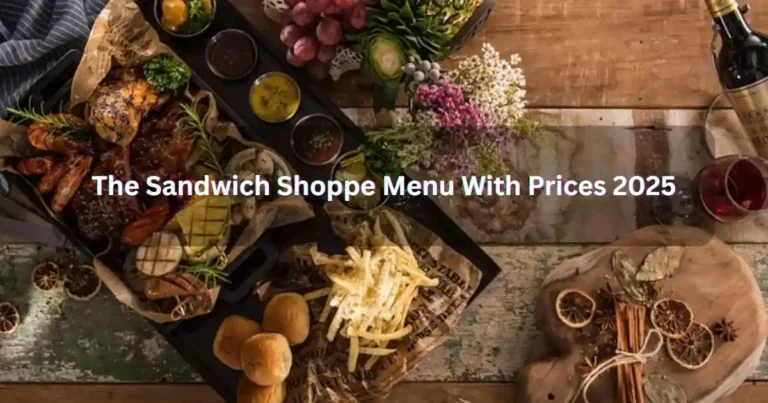 The Sandwich Shoppe Menu With Prices 2025