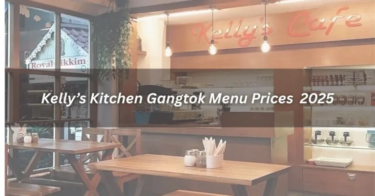 Kellys Kitchen Gangtok Menu 2025 with Prices